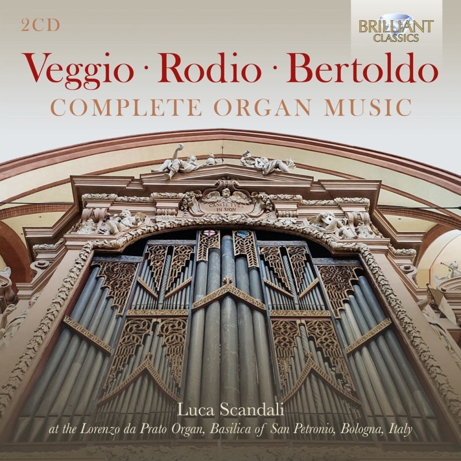 Claudio Veggio (1510-1543), Rocco Rodio (ca.1635-after1615), Sperindio Bertoldo & Luca Scandali - Complete Organ Music 2 CD