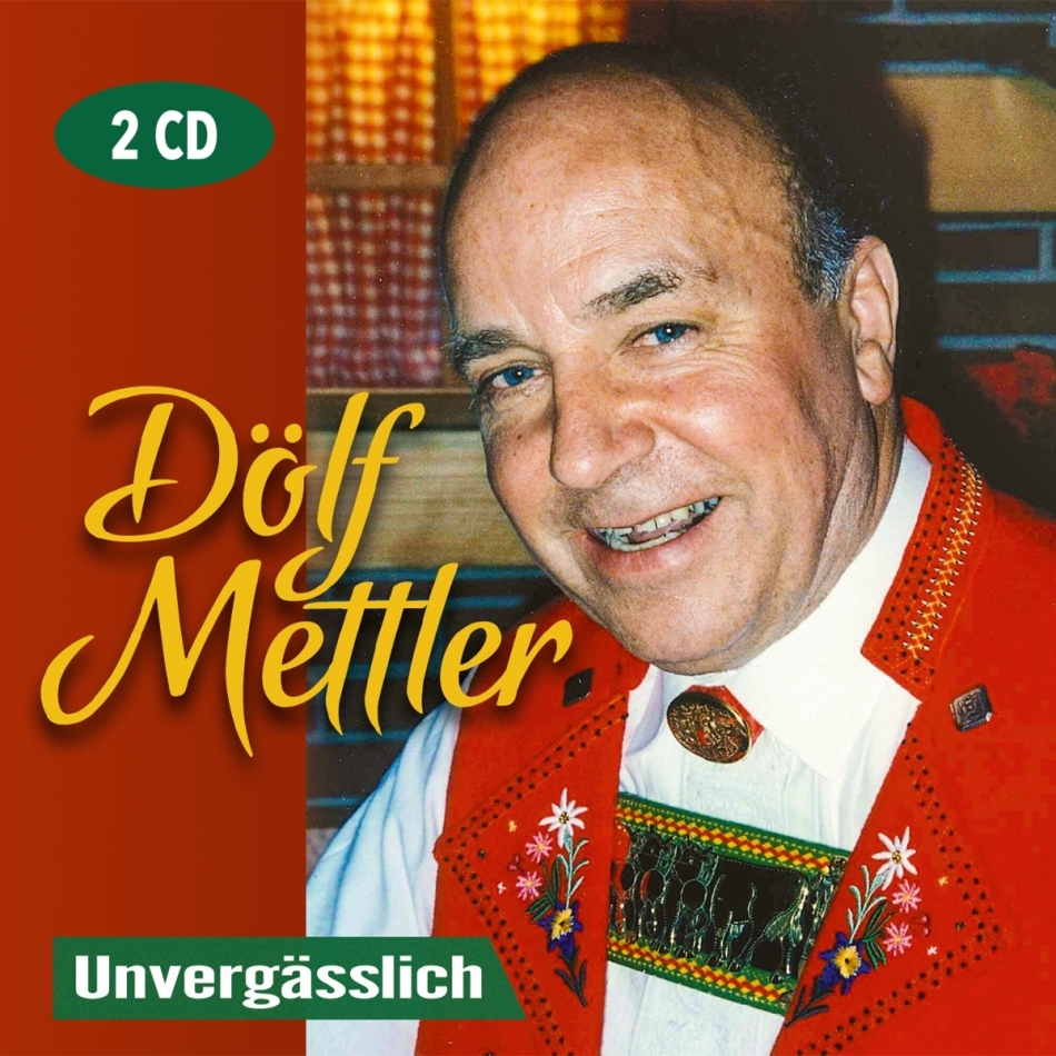 Dölf Mettler - Unvergässlich 2 CDs