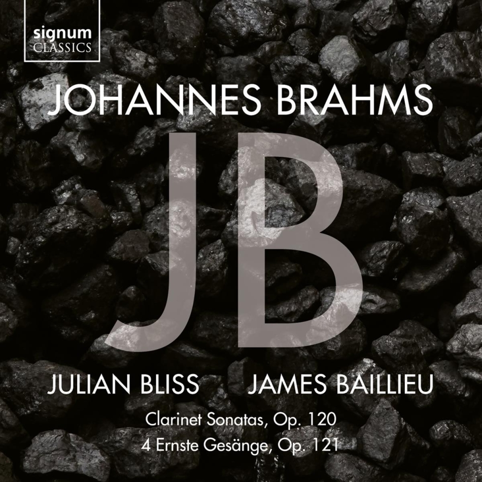 Johannes Brahms (1833-1897) & Julian Bliss - Clarinet Sonatas Op.120/4 Ernste Gesange Op.121