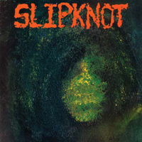 Slipknot - --- 2021 Reissue, Opaque Green Vinyl, 7" Single