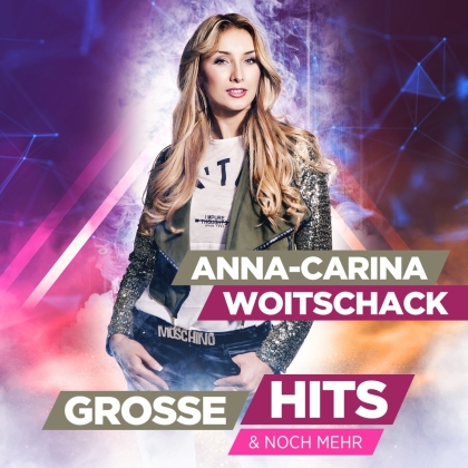 Anna-Carina Woitschack - Gro&szlig;e Hits & noch mehr