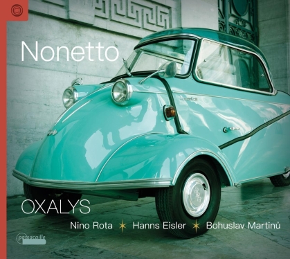 Oxalys, Nino Rota (1911-1979), Hanns Eisler (1898-1962) & Bohuslav Martinu (1890-1959) - Nonetto