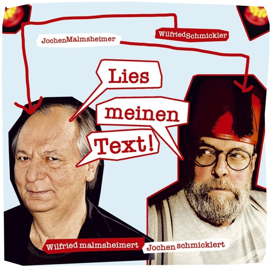Wilfried Schmickler & Jochen Malmsheimer - Lies meinen Text! 2 CDs