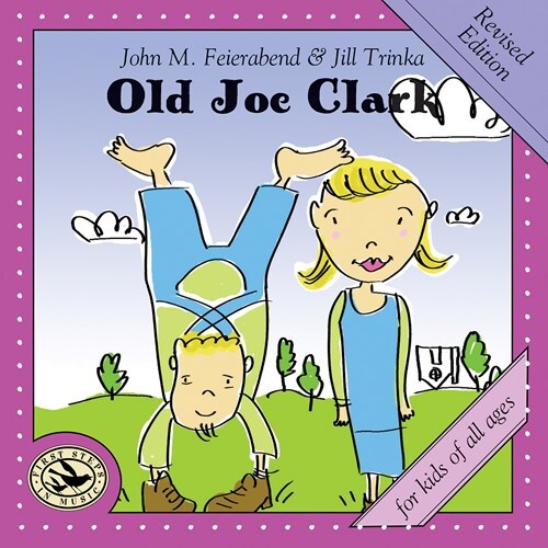 Feierabend & Connecticut Children's Chorus - Old Joe Clark (Revised)