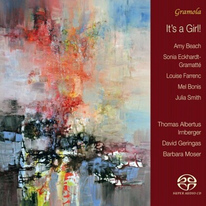 Amy Marcy Cheney Beach (1867-1944), Sonia Eckhardt-Gramatt&eacute;, Louise Farrenc (1804-1875), Melanie Bonis (1858-1937), Julia Frances Smith, &hellip; - It's A Girl (Hybrid SACD)