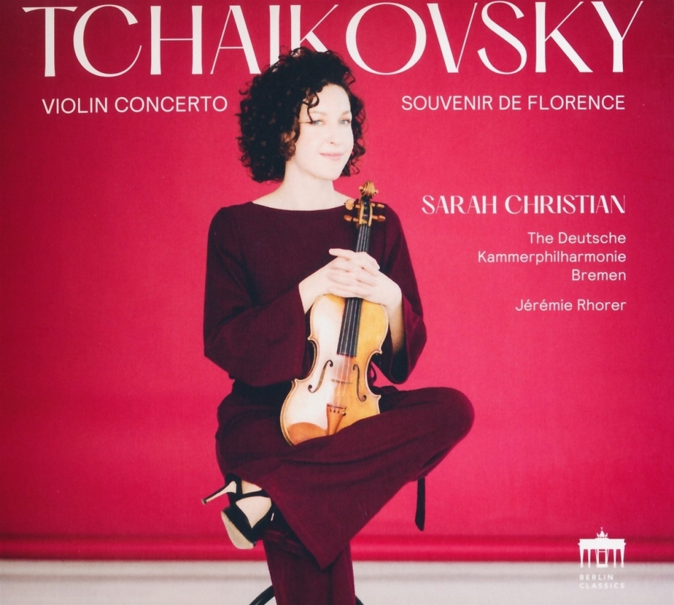 Peter Iljitsch Tschaikowsky (1840-1893), Jeremie Rohrer, Sarah Christian & Deutsche Kammerphilharmonie Bremen - Violinkonzert - Souvenier de Florence