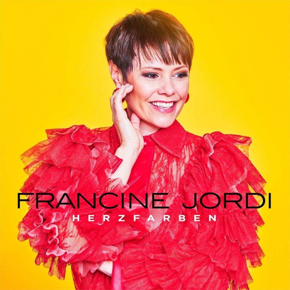 Francine Jordi - Herzfarben - Meine Best Of CH Edition