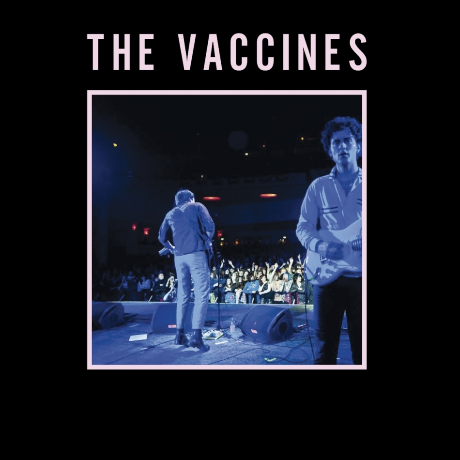 The Vaccines - Live From London, England 2021 Reissue, Music On CD