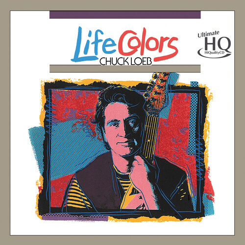 Chuck Loeb - Life Colors UHQCD