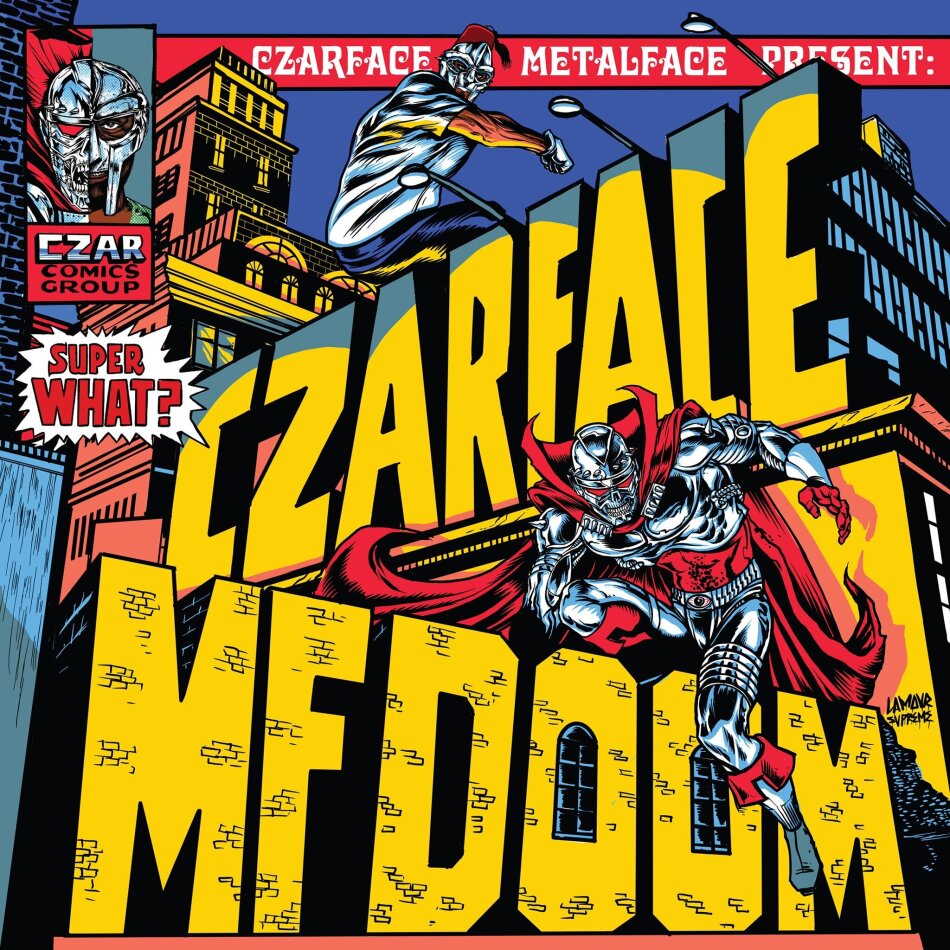 Czarface (Inspectah Deck & 7L & Esoteric) & MF Doom - Super What?