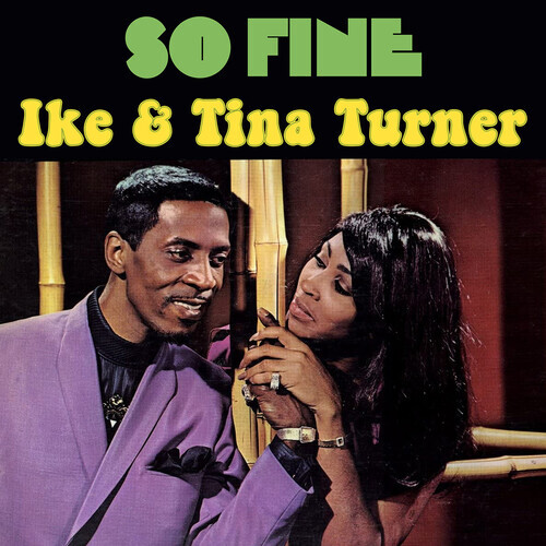 Ike Turner & Tina Turner - So Fine 2021 Reissue, Good Time