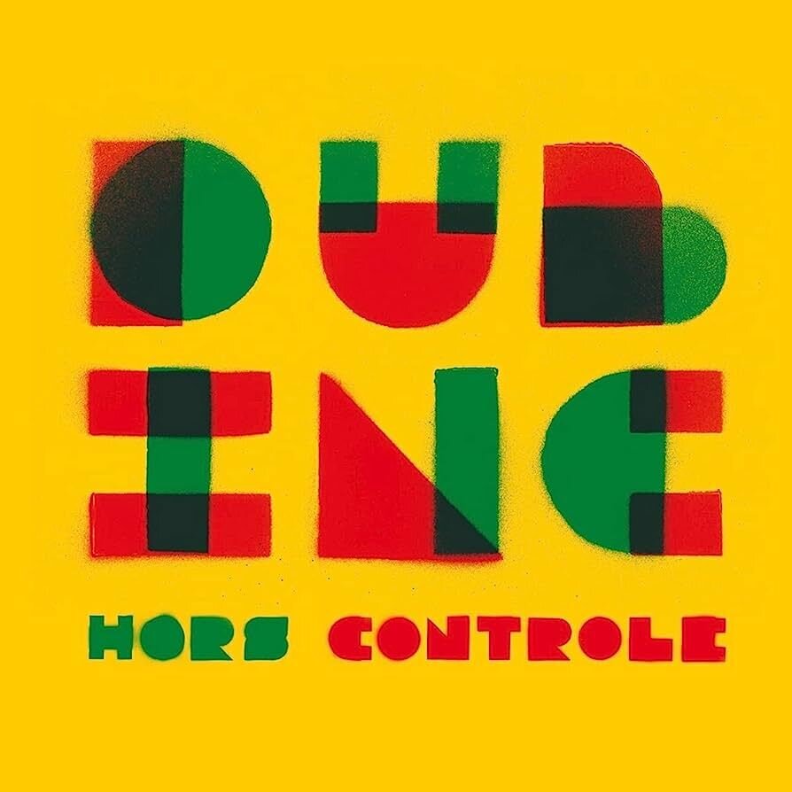 Dub Inc. - Hors-Controle 2021 Reissue