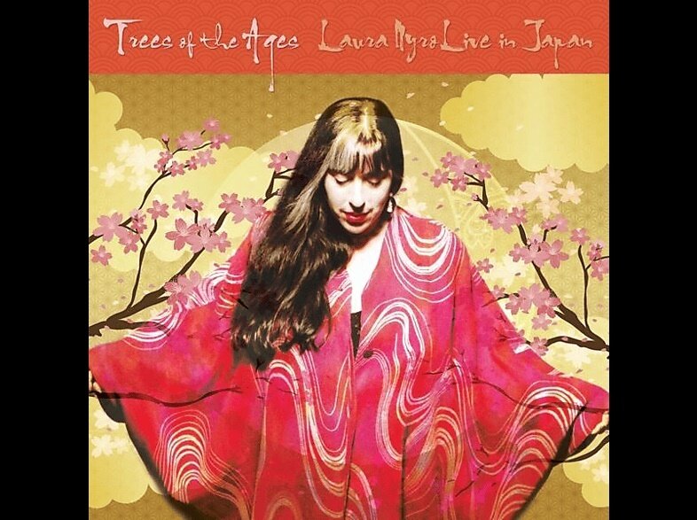 Laura Nyro - Trees Of The Ages: Laura Nyro Live In Japan
