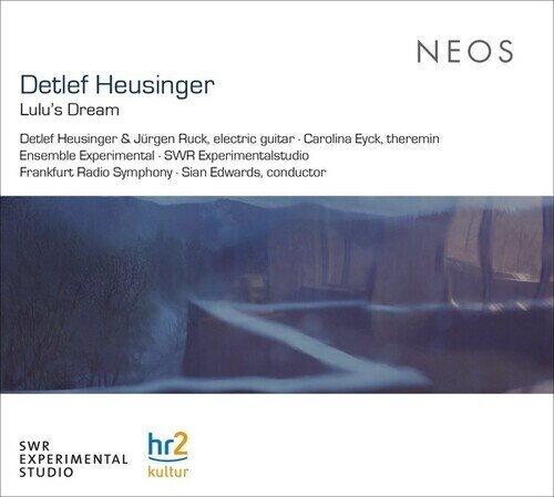 Jürgen Ruck, Detlef Heusinger (*1956), Sian Edwards, Carolina Eyck, Frankfurt Radio Symphony, … - Lulus' Dream