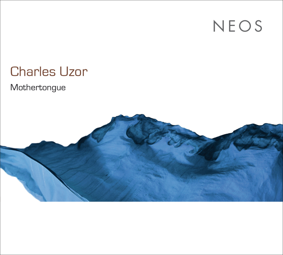 Ensemble Mothertongue, Charles Uzor (*1961), Rupert Huber, Isabel Pfefferkorn, Ensemble La Notte, … - Uzor: Mothertongue 2 CDs