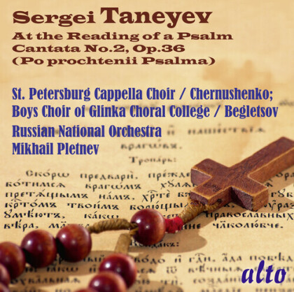 Mikhail Pletnev, Russian National Orchestra & Sergei Ivanovich Taneyev (1956-1915) - At The Reading Of A Psalm (Cantata No. 2)