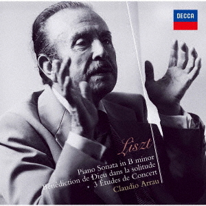 Claudio Arrau & Franz Liszt (1811-1886) - Piano Sonata/Benediction De Dieu Dans La Solitud Japan Edition