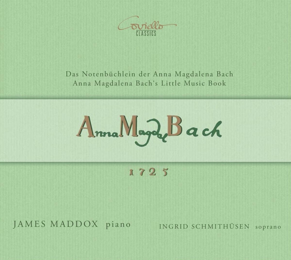 Johann Sebastian Bach (1685-1750), Ingrid Schmithüsen & James Maddox - Das Notenbüchlein Der Anna Magdalena Bach 2 CD