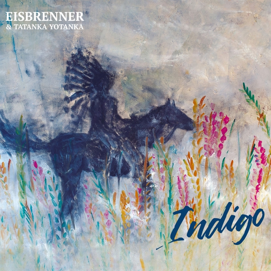 Eisbrenner & Tatanka Yotanka - Indigo