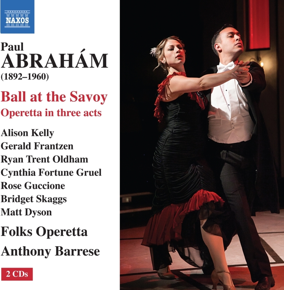 Paul Abraham (1892-1960), Anthony Barrese & Folks Operetta - Ball At The Savoy 2 CD