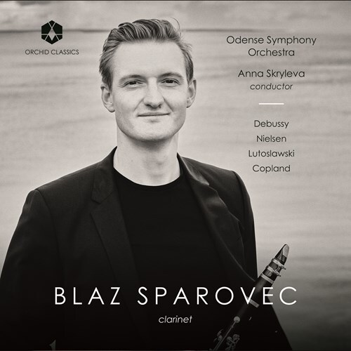 Claude Debussy (1862-1918), Carl August Nielsen (1865-1931), Witold Lutoslawski (1913-1994), Aaron Copland (1900-1990), Anna Skryleva, … - Works For Clarinet
