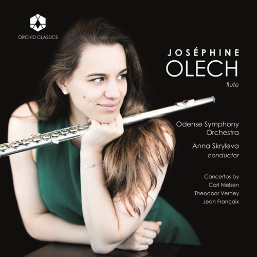 Carl August Nielsen (1865-1931), Theodoor Vethey, Jean Françaix (1912-1997), Anna Skryleva, Joséphine Olech, … - Flute Concertos