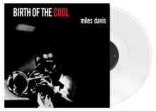 Miles Davis - Birth Of The Cool 2021 Reissue, DOL, White Vinyl, LP