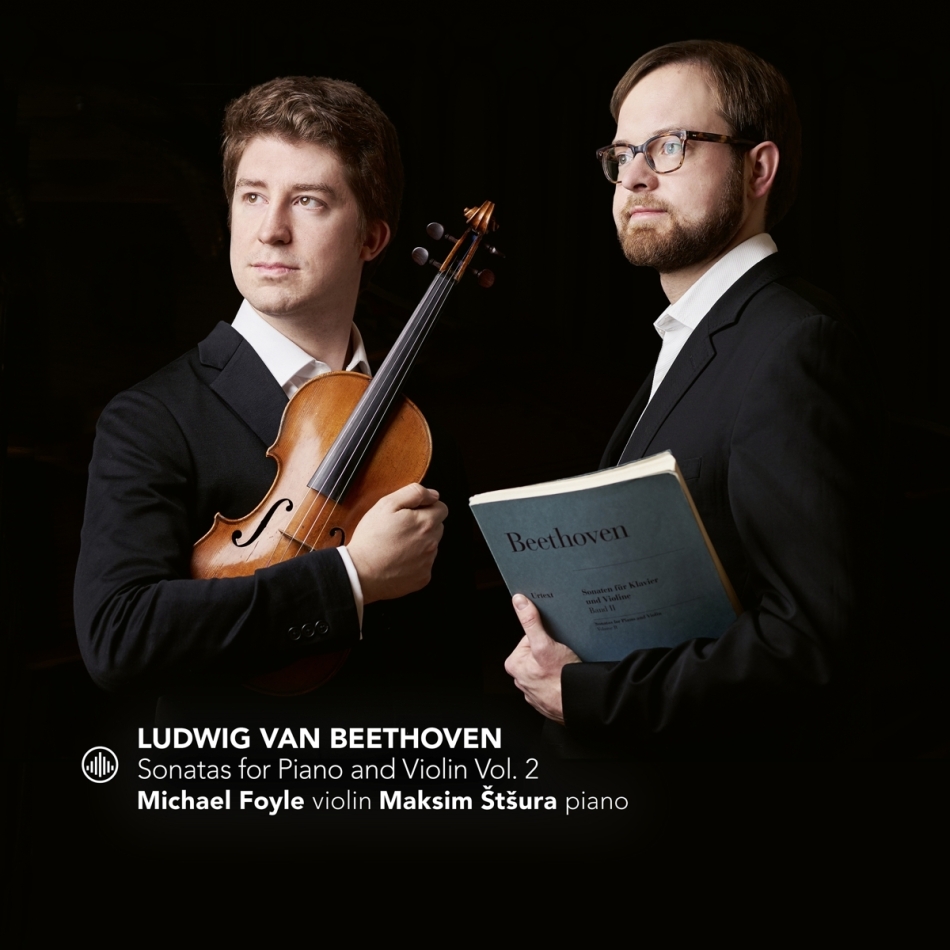 Michael Foyle, Maksim Stsura & Ludwig van Beethoven (1770-1827) - Sonatas For Piano And Violin Vol.2
