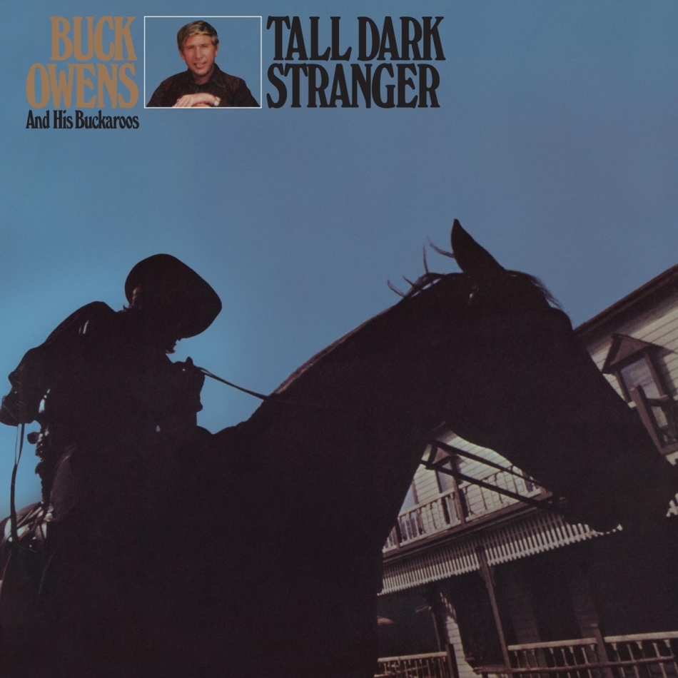 Buck Owens - Tall Dark Stranger 2021 Reissue