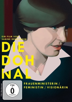 Die Dohnal - Frauenministerin / Feministin / Visionärin (2019)