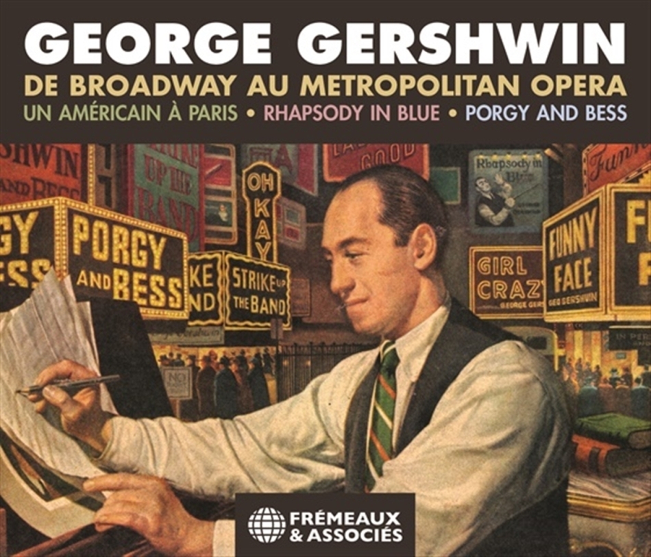 George Gershwin (1898-1937) - Broadway au Metropolitan Opera 3 CD