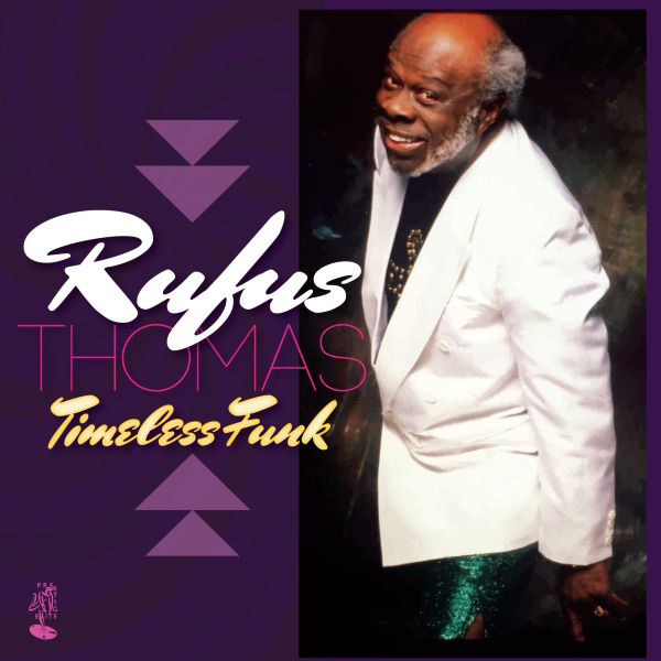 Rufus Thomas - Timeless Funk 2021 Reissue, LP