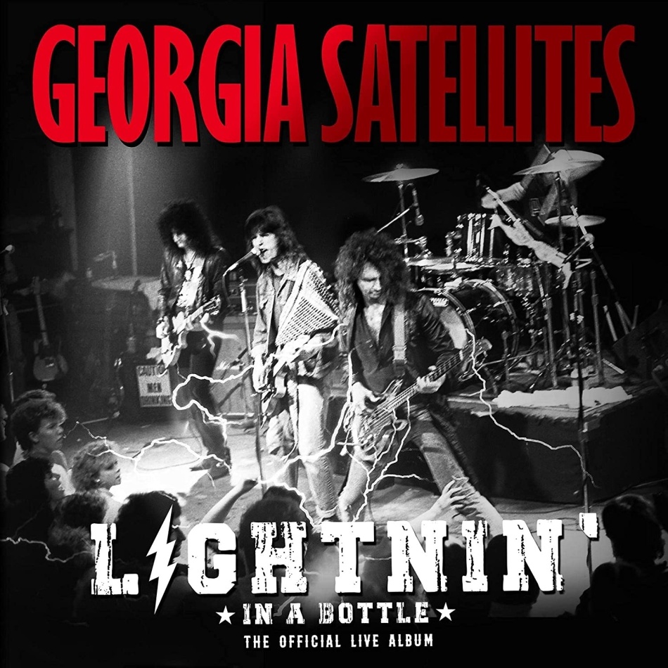 Georgia Satellites - Lightnin In A Bottle - The Official Live Album 2 CDs