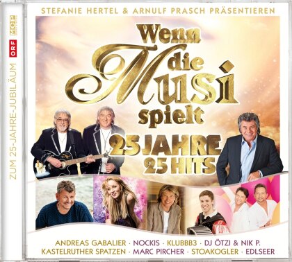 Wenn Die Musi Spielt 25 Jahre