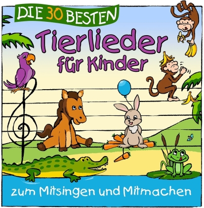 S. Sommerland & Die Kita-Fr&ouml;sche - Die 30 Besten Tierlieder F&uuml;r Kinder