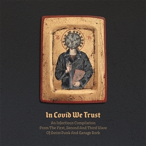 In Covid We Trust - An Infectious Compilation LP