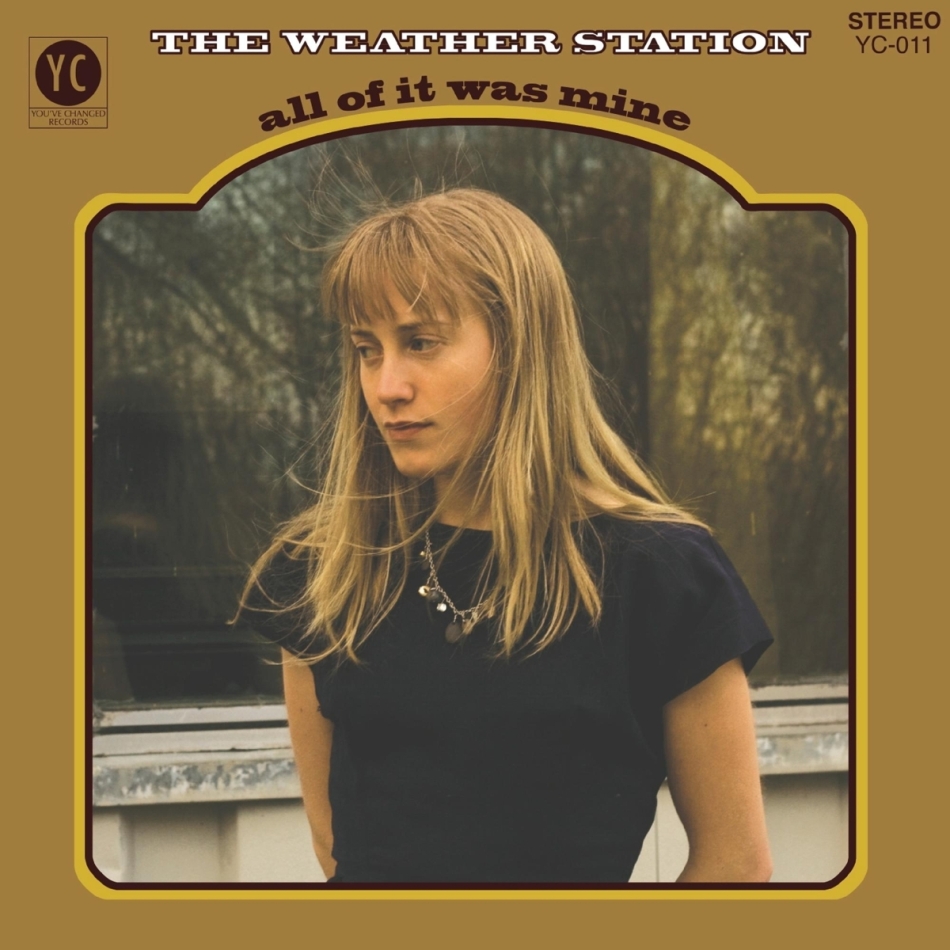 Weather Station - All Of It Was Mine 2021 Reissue, Fat Possum Records