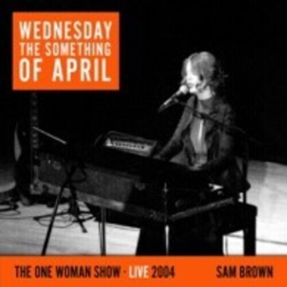 Sam Brown - Wednesday The Something Of April