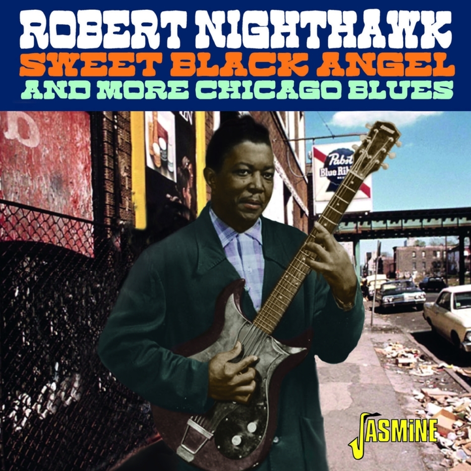 Robert Nighthawk - Sweet Black Angel 2021 Reissue