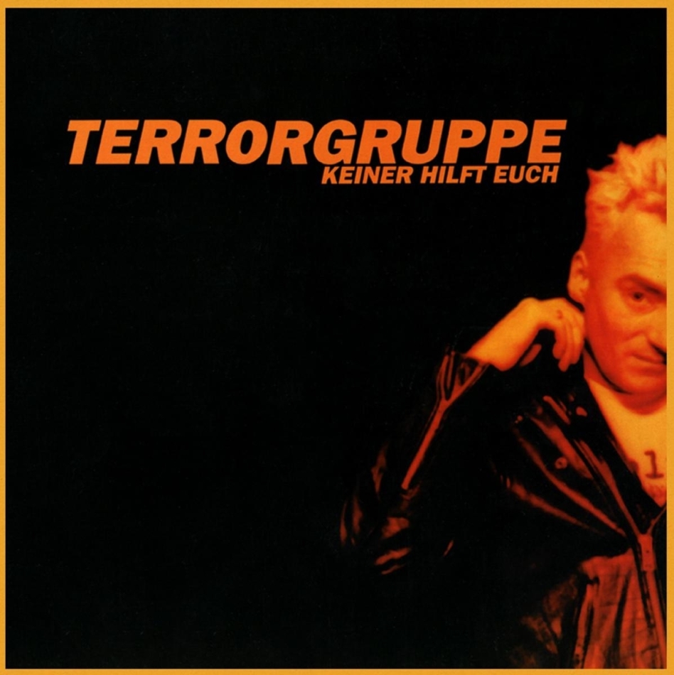 Terrorgruppe - Keiner Hilft Euch 2021 Reissue, Limited Edition, Orange Vinyl, LP