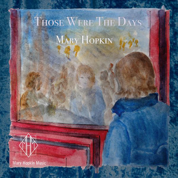 Mary Hopkin - Those Were The Days 2021 Reissue