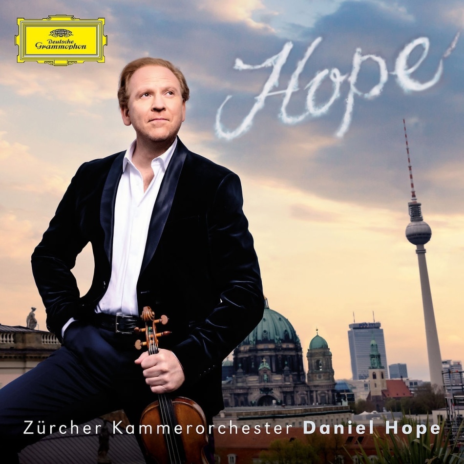 Daniel Hope & Zürcher Kammerorchester - Hope