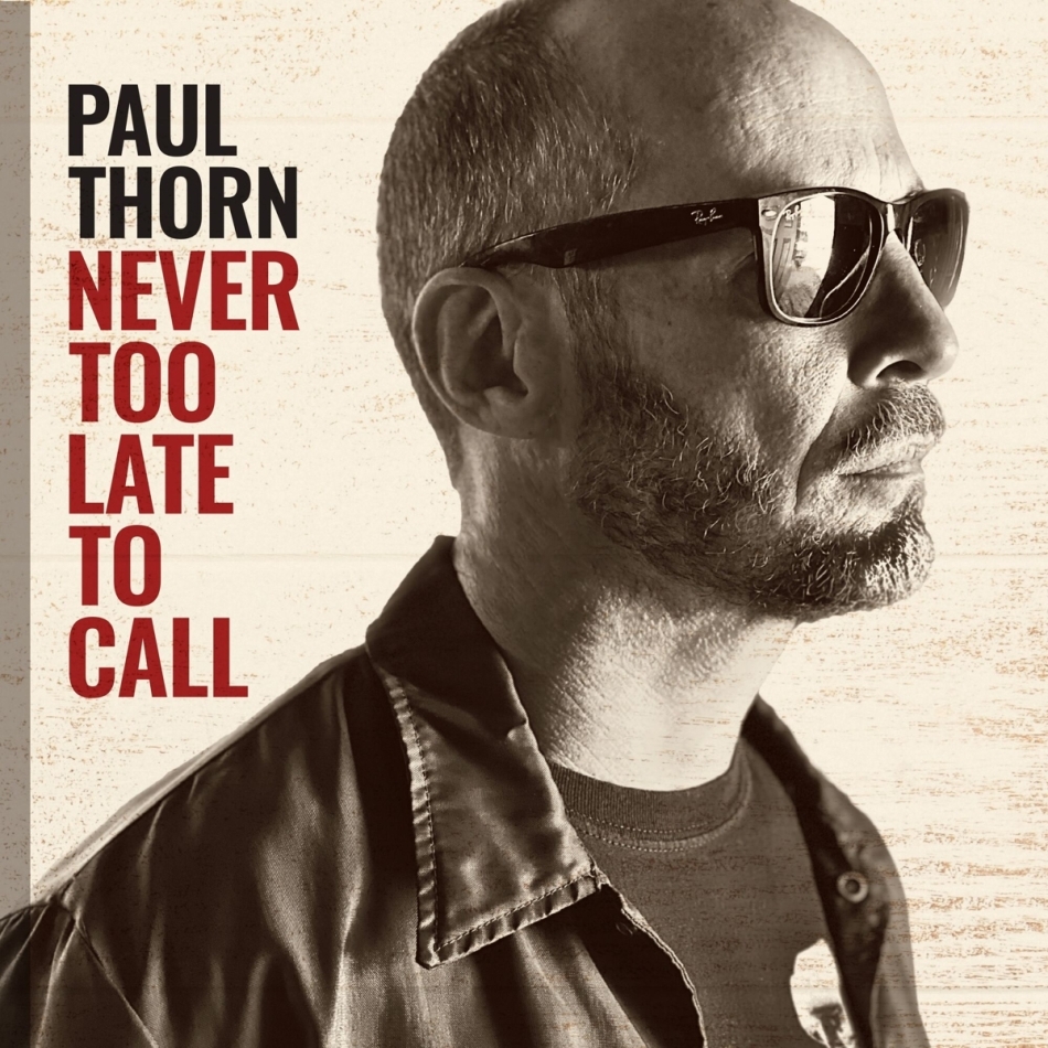 Paul Thorn - Never Too Late To Call LP