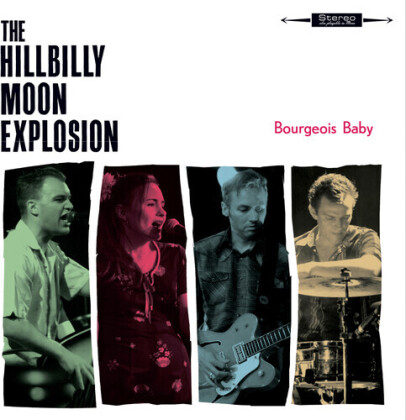The Hillbilly Moon Explosion - Bourgeois Baby (2021 Reissue, Cleopatra, Digipack)