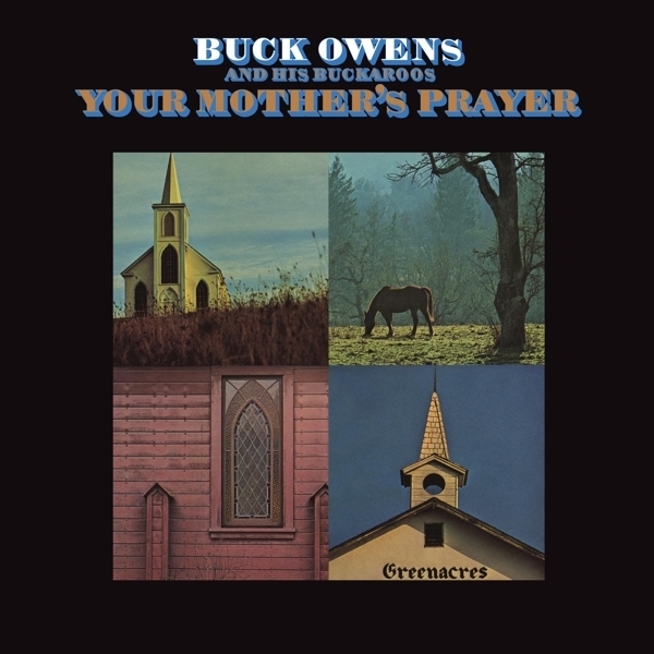 Buck Owens - Your Mother's Prayer 2021 Reissue