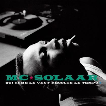 MC Solaar - Qui S&egrave;me Le Vent R&eacute;colte Le Tempo (2021 Reissue, LP)