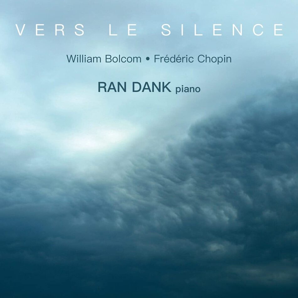 William Bolcom (*1938), Frédéric Chopin (1810-1849) & Ran Dank - Vers Le Silence