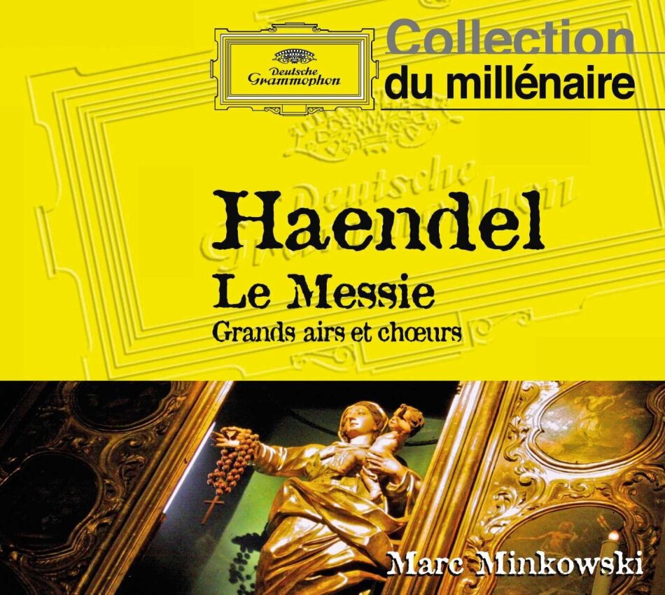 Marc Minkowski, Les Muisciens De Louvre & Georg Friedrich Händel (1685-1759) - Messiah Hwv56 Collection du Millénaire