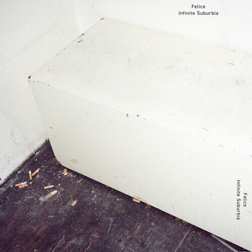 Felice - Infinite Suburbia 12" Maxi