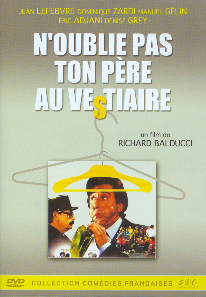 N'oublie pas ton père au vestiaire (1982) Collection Comédies Françaises